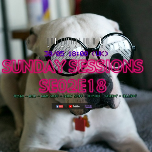 SUNDAY SESSIONS SE02E18 with Chris Liberator ( No Mic)