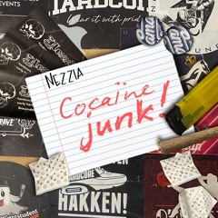 Nezzia - Cocaine Junk