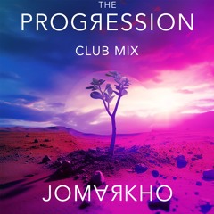 The Progression - Club Mix (UK Trance to Accompany Life)