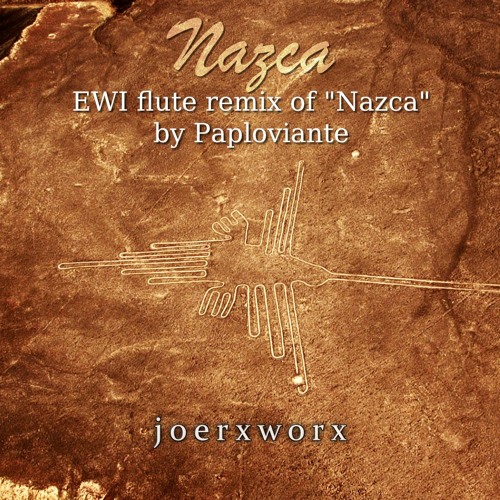 NAZCA by Paploviante EWI flute remix