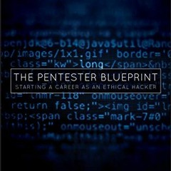 [PDF] ❤️ Read The Pentester BluePrint: Starting a Career as an Ethical Hacker by  Phillip L. Wyl