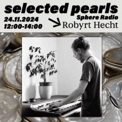 SelectedPearls 004 w/ Sachsenperle & Robyrt Hecht - 24.11. 2