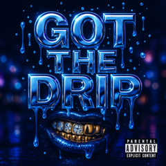 Got The Drip