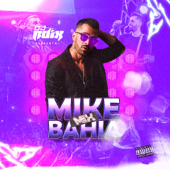 Mix Mike Bahia - Dj Rdix