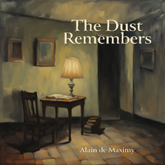 The Dust Remembers
