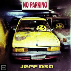 JEFF DSG - No Parking