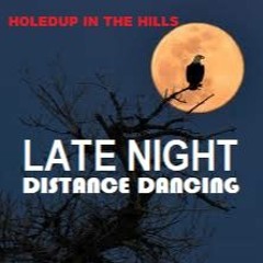 LATE NIGHT DISTANCE DANCING 3