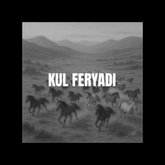 Kul Feryadı - Ben Yana Yana