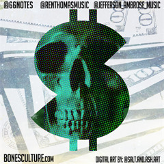 Bones Culture $ Money $ feat. 66notes, Ren Thomas & Jefferson Ambrose (prod. BenOaks)