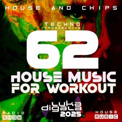 House and Chips #62 - Electronic Power Radio Show - TECHNO-PROGRESSIVE