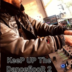 KeeP UP The DanceFlooR 2                          tatakifamily