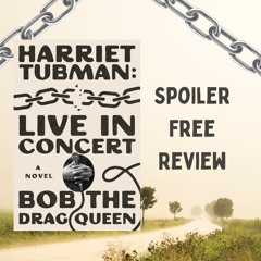 19. Harriet Tubman: Live in Concert (Book Review)