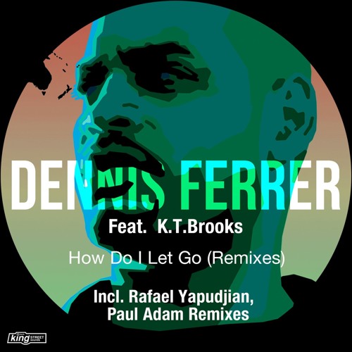 How Do I Let Go (Paul Adam Radio Edit) [feat. K.T. Brooks]