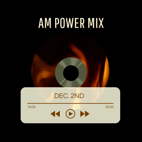 AM Power Mix Dec. 2nd