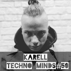 Karell - Techno Minds #50