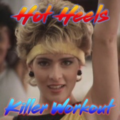 Hot Heels - Killer Workout FREE DOWNLOAD