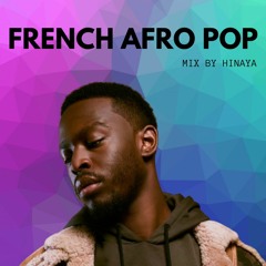 Mix French Afro Pop by Hinaya