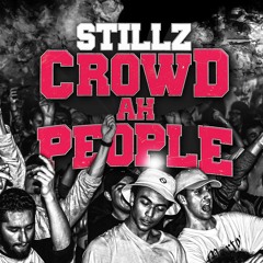 StillZ - Crowd Ah People
