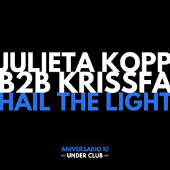 Aniversario 10 Under Club | JULIETA KOPP B2B KRISSFA