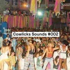 Cowlicks Sounds #002