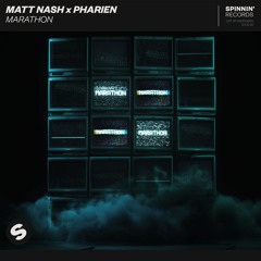 Matt Nash x Pharien - Marathon [OUT NOW]