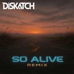 So Alive - Remix