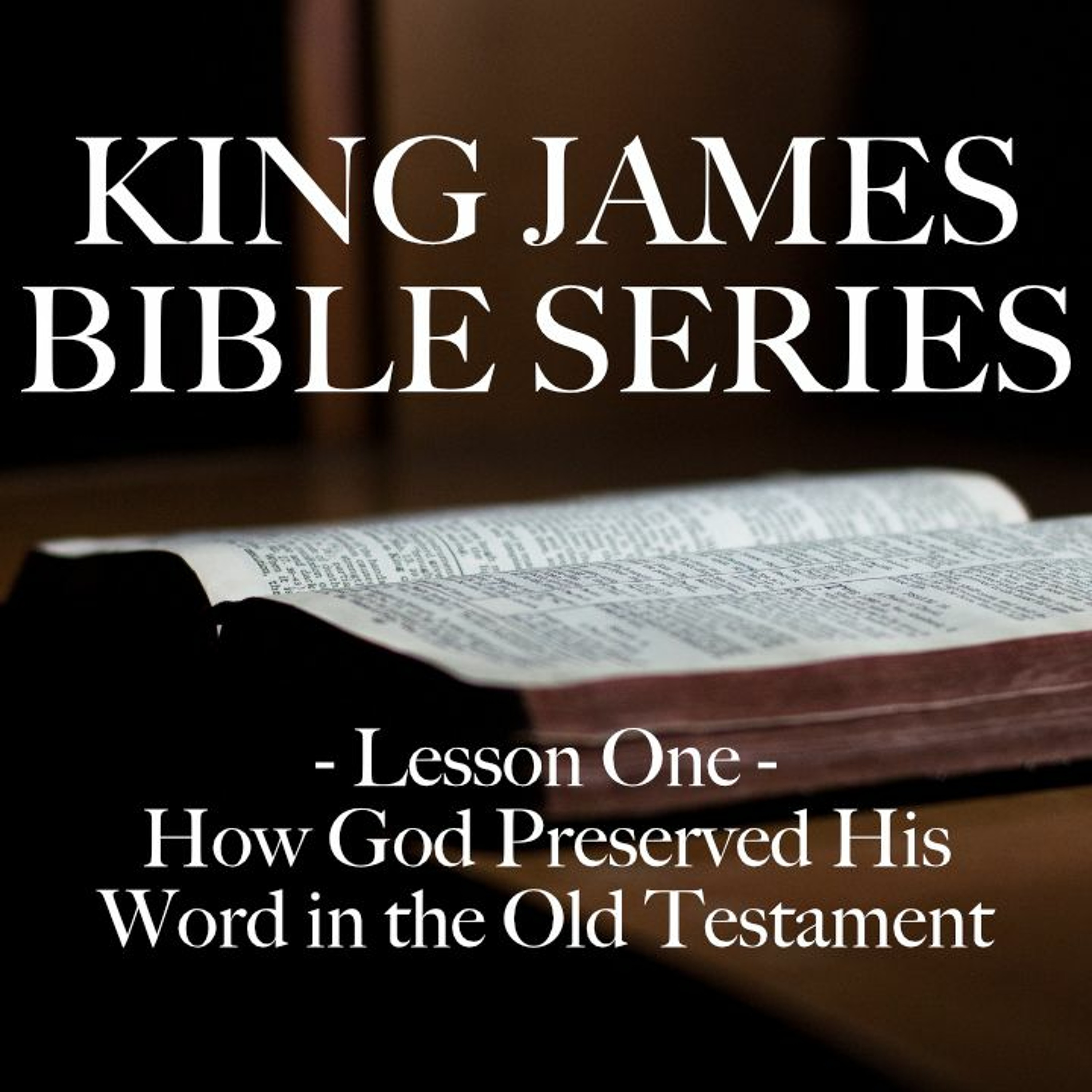 King James Bible Series | Lesson 1, Dr. Jeremy Smith episode artwork
