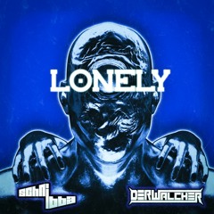 Lonely - schnibba, der Walcher [remix]