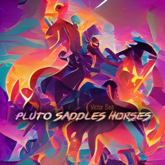 Pluto saddles horses