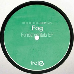 Fog - Fundamentals EP Teaser Frole Records