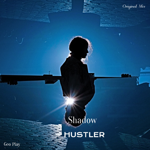 HUSTLER - Shadow