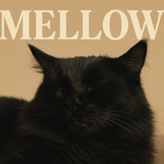Mellow