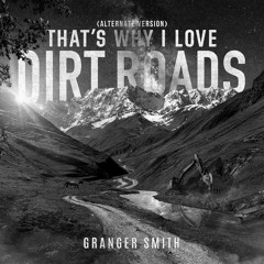 That's Why I Love Dirt Roads (Alternate Version)