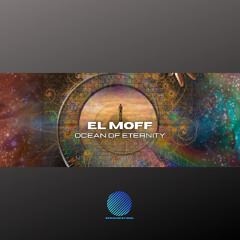 El Moff-Ocean Of Eternity (Sample)