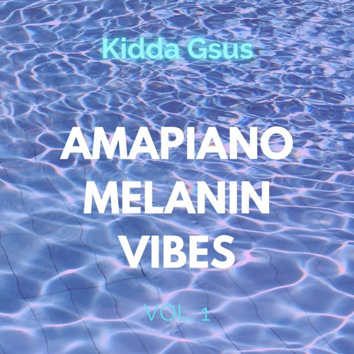 Amapiano Melanin Vibes