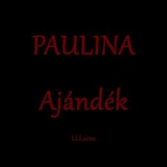 Paulina - Ajandek - B0 And Bali Rebuttoned