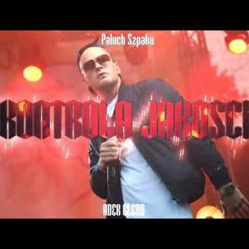 Paluch ft Szpaku  Dj kaka -  Kontrola jakości ( DJ ADEK BLEND)