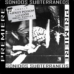 | Premiere | Violet Poison - Vortex (Celldöd Remix) | [Banshees Records]