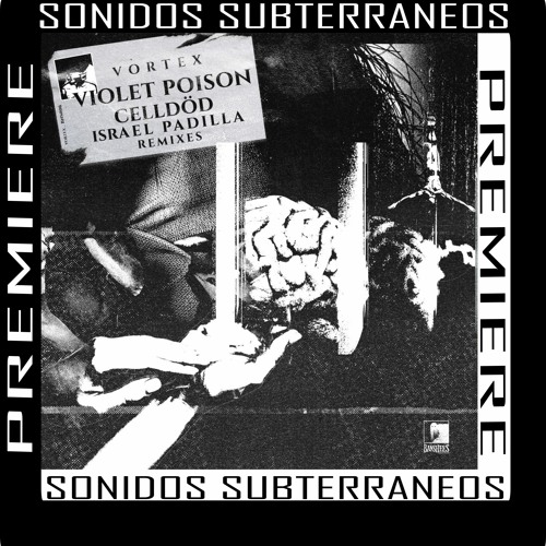| Premiere | Violet Poison - Vortex (Celldöd Remix) | [Banshees Records]