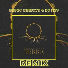 Tanxugueiras - TERRA (Besko Deejays & DJ Nev Extended Remix)DESCARGA GRATUITA