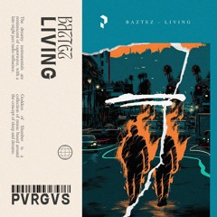 Baztez - Living | PVRGVS