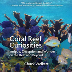 download EBOOK 📁 Coral Reef Curiosities: Intrigue, Deception and Wonder on the Reef