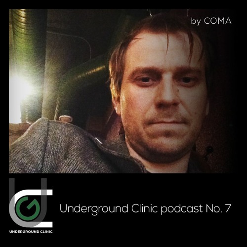 Underground Clinic podcast No. 7 - Coma
