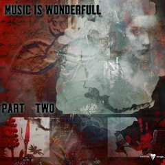music is wonderfull part: two