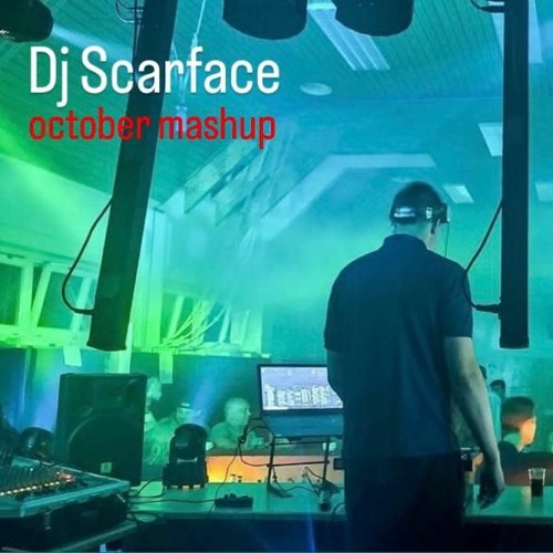 Mashup-October [Scarface Mashup]