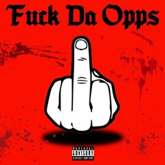 Fuck Da Opps - Big Drako