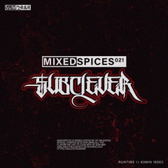MIXEDSPICES021 Feat. Subclever