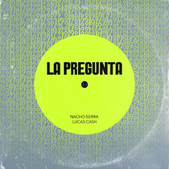 J Alvarez - La Pregunta (Nacho Serra & Lucas Cash Remix) Latin House FREE DL