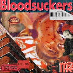 Bloodsuckers (prod. Rawnie Pipes)