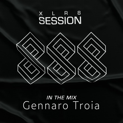XLR8 Session #41 - Gennaro Troia